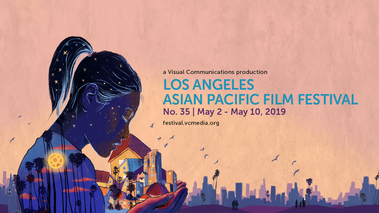 LOS ANGELES ASIAN PACIFIC FILM FESTIVAL 2019