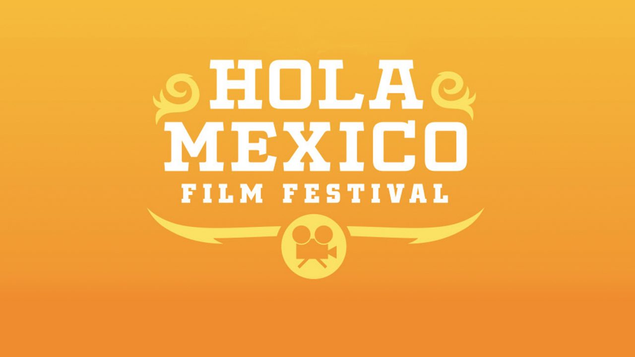 LAS NIÑAS BIEN ABRE LA 11a EDICION DEL HOLA MEXICO FILM FESTIVAL